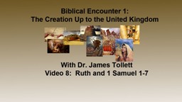 Ruth and Intro to 1 Samuel